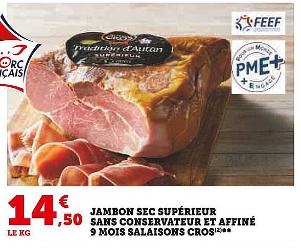 jambon sec supérieur sans conservateur et affiné 9 mois salaisons cros