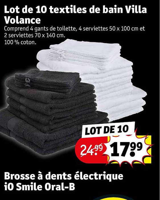lot de 10 textiles de bain villa volance, brosse à dents électrique i0 smile oral-b