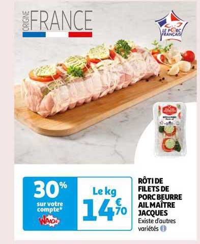 rôti de filets de porc beurre ail maître jacques
