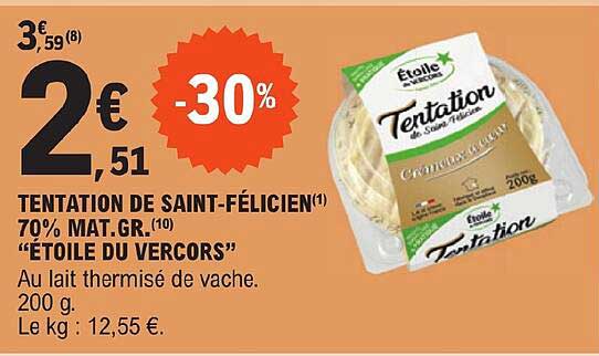 tentation de saint-félicien 70% mat. gr. "étoile du vercors"