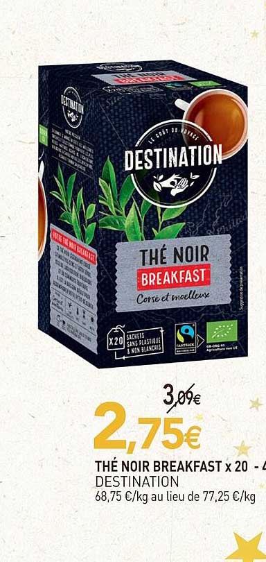 thé noir breakfast x 20 destination
