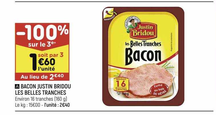 bacon justin bridou les belles tranches