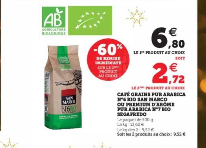 café grains pur arabica n°6 bio san marco ou premium d'arôme pur arabica n°7 bio segafredo