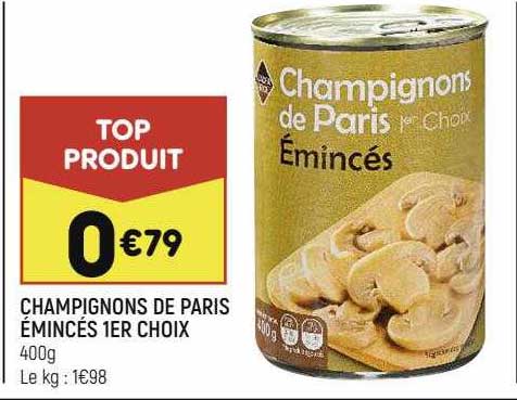 champignons de paris émincés 1er choix