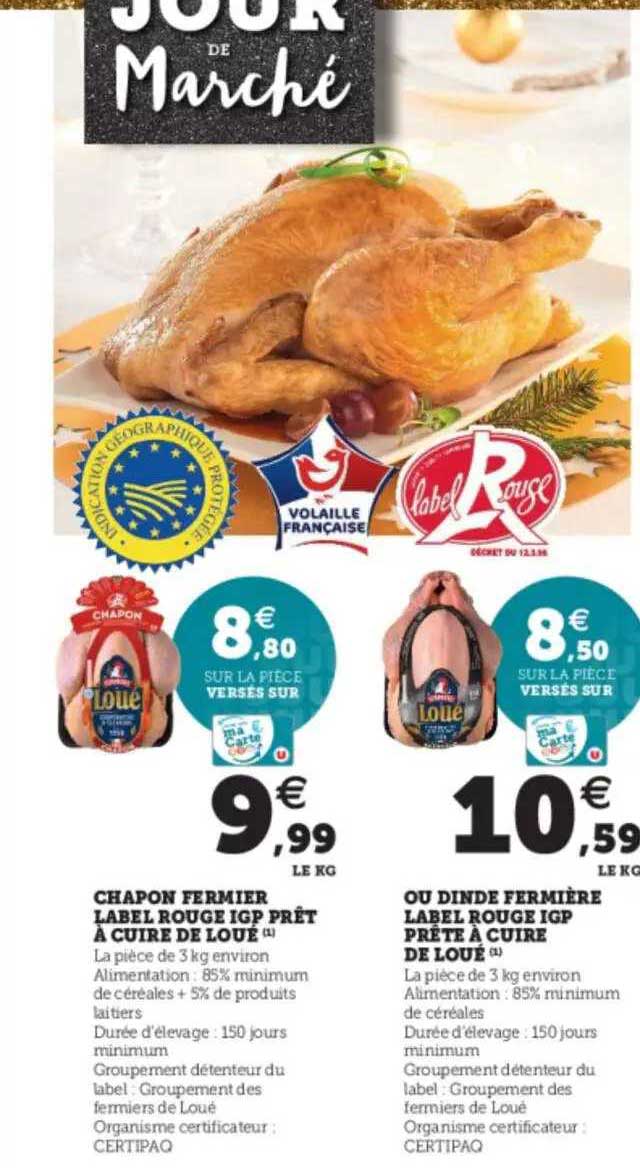 chapon fermier label rouge igp prêt à cuire de loué, ou dinde fermière label rouge igp prête à cuire de loué