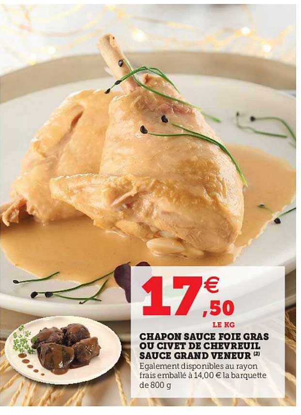 chapon sauce foie gras ou civet de chevreuil sauce grand veneur