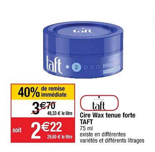 cire wax tenue forte taft