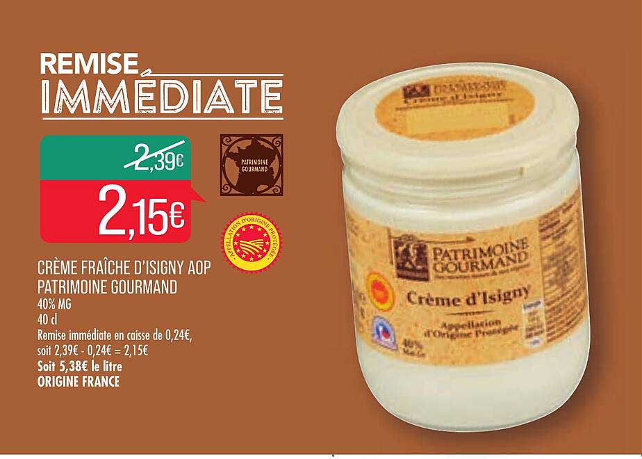 crème fraîche d'isigny aop patrimoine gourmand