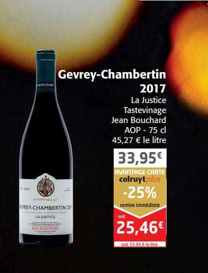 grevrey-chambertin 2017 la justice tastevinage jean bouchard