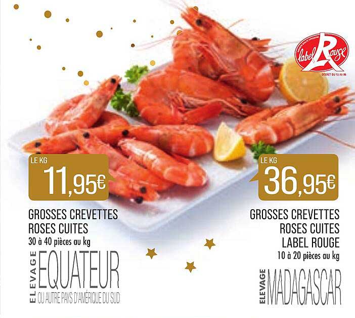 grosses crevettes roses cuites, grosses crevettes roses cuites label rouge