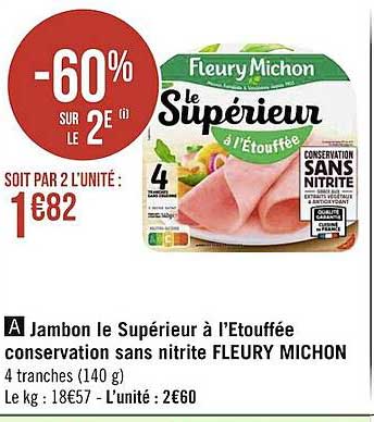 Jambon Le Supérieur à L'étouffée Conservation Sans Nitrite Fleury Michon