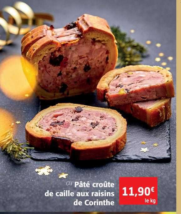 pâté croûte de caille aux raisins de corinthe