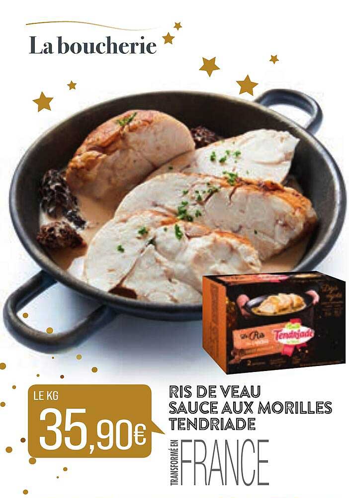 ris de veau sauce aux morilles tendriade