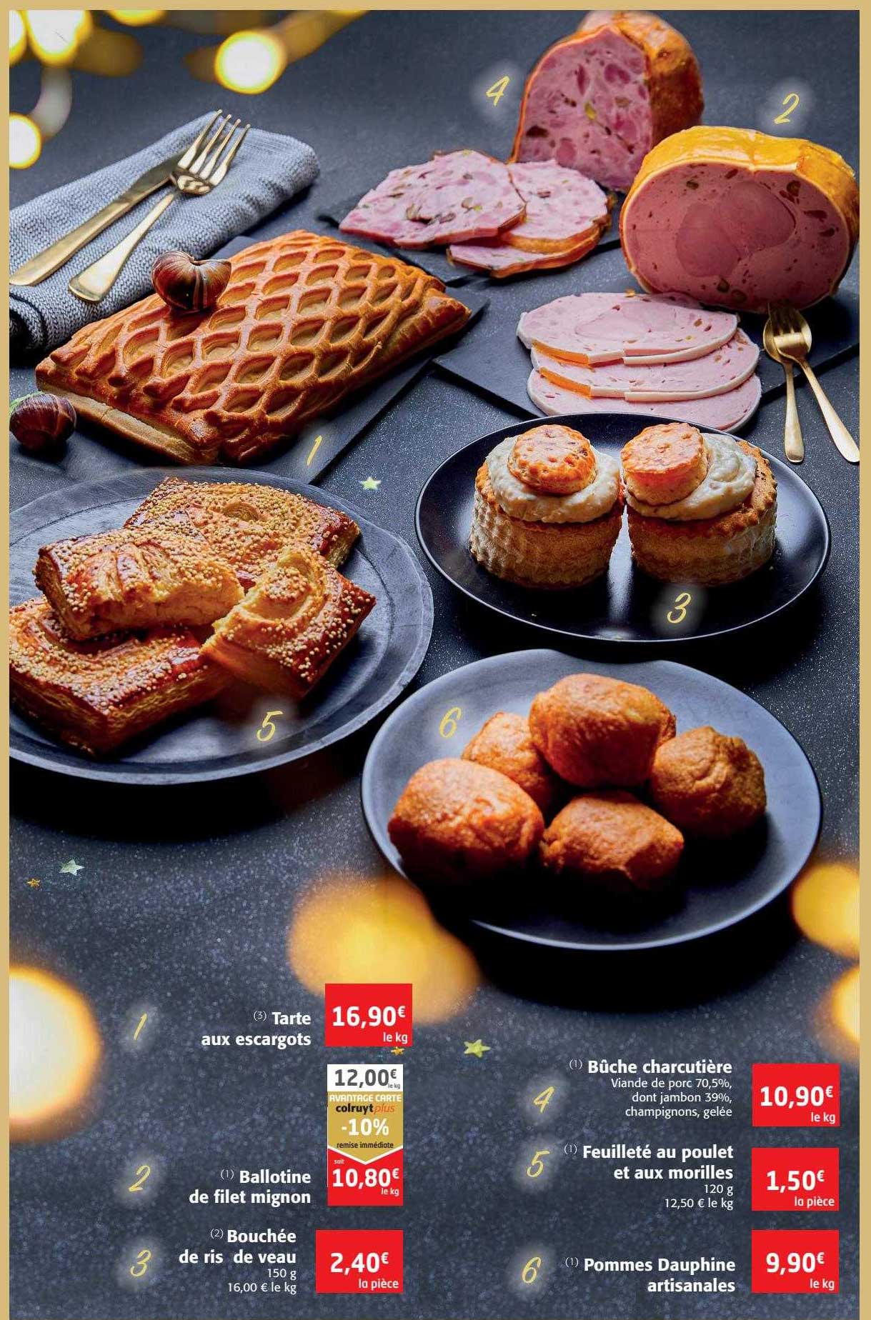 tarte aux escargots, ballotine de filet mignon, bouchée de ris de veau, bûche charcutière, feuilleté au poulet et aux morilles, pommes dauphine artisanales