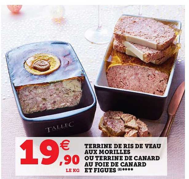 terrine de ris de veau aux morilles ou terrine de canard au foie de canard et figues