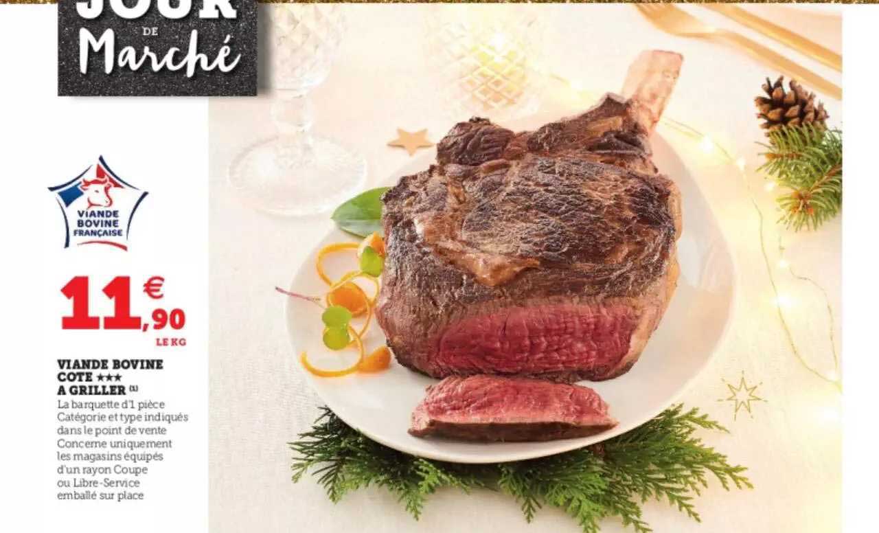 Viande Bovine : Côte*** à Griller