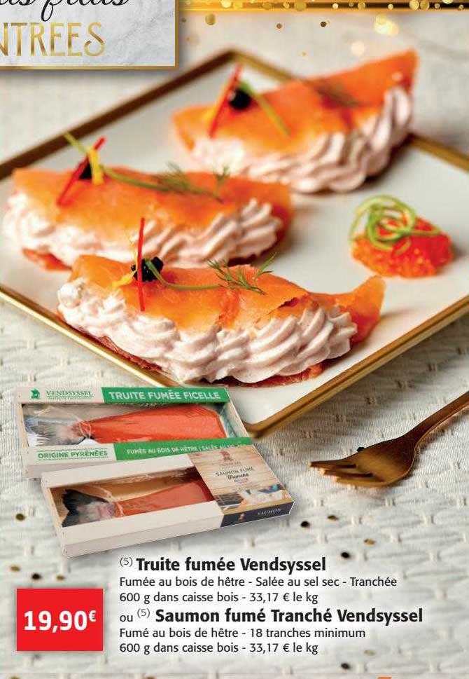 Truite Fumée Vendsyssel Ou Saumon Fumé Tranché Vendsyssel