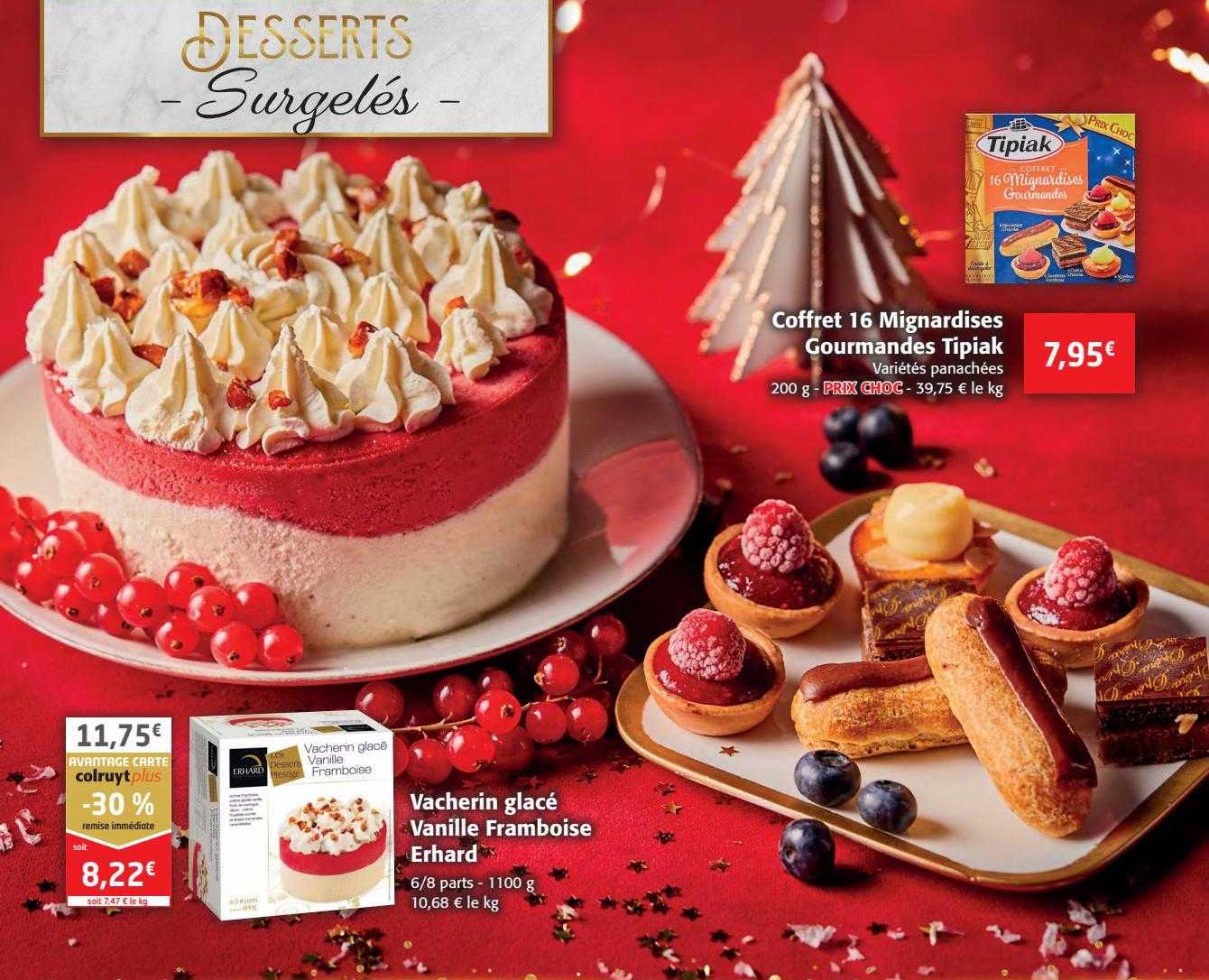 vacherin glacé vanille framboise erhard ou coffret 16 mignardises gourmandes tipiak