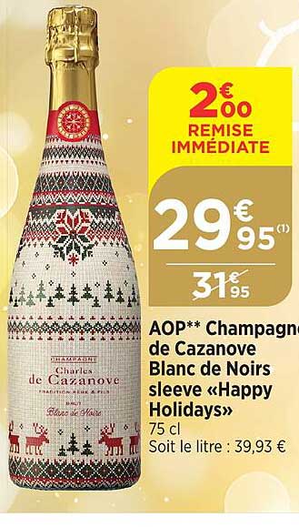aop champagne de cazanove blanc de noirs sleeve "happy holidays"