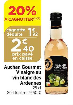 auchan gourmet vinaigre au vin blanc des ardennes