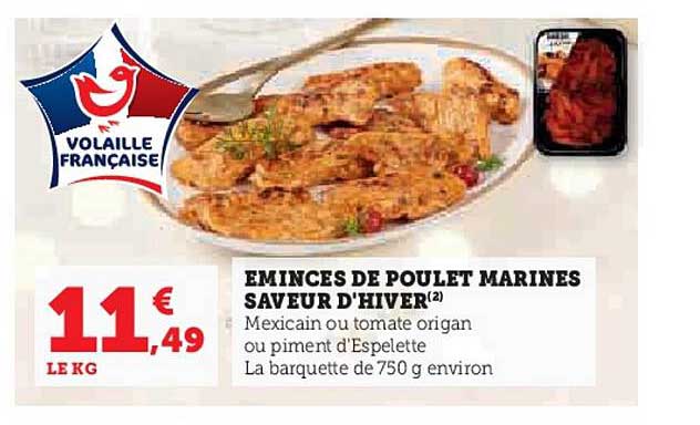 émincés de poulet marinés saveur d'hiver