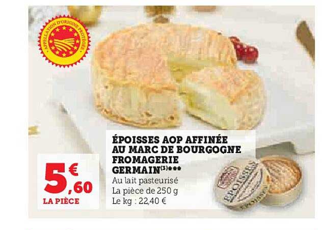 époisses aop affinée au marc de bourgogne fromagerie germain