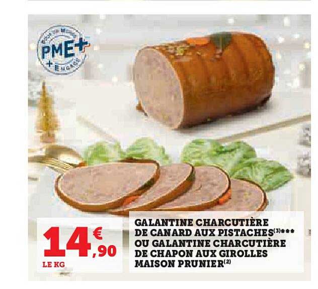 galantine charcutière de canard aux pistaches ou galantine charcutière de chapon aux girolles maison prunier