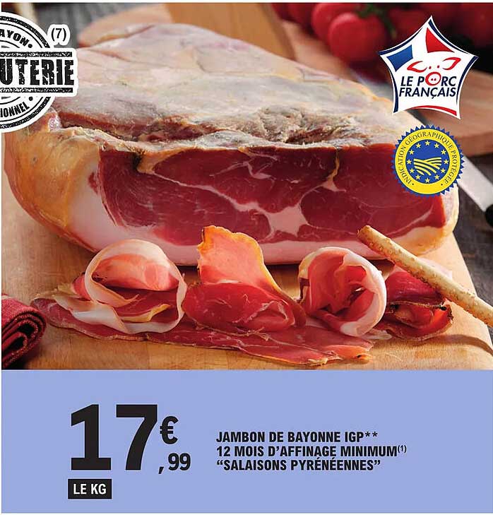 Jambon De Bayonne Igp*** 12 Mois D'affinage Minimum "salaisons Pyrénéennes"