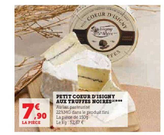 petit cœur d'isigny aux truffes noires