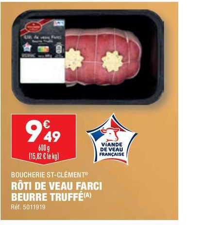 Rôti De Veau Farci Beurre Truffé Boucherie St-clément