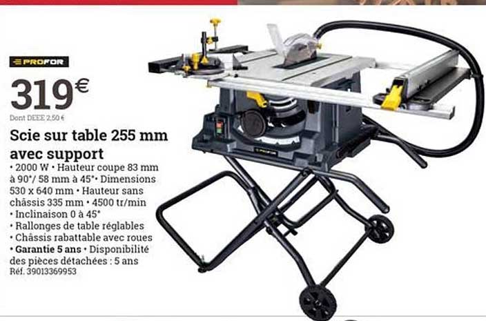 scie sur tabel 255 mm avec support profor