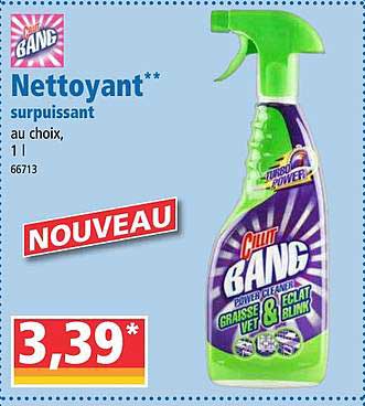 nettoyant surpuissant bang