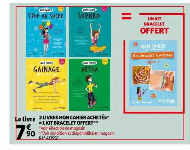 2 livres mon cahier achetés = 1 kit bracelet offert