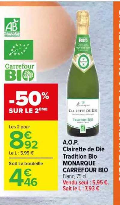 a.o.p. clairette de die tradition bio monarque carrefour bio