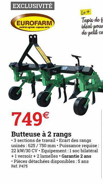 butteuse à 2 rangs eurofarm