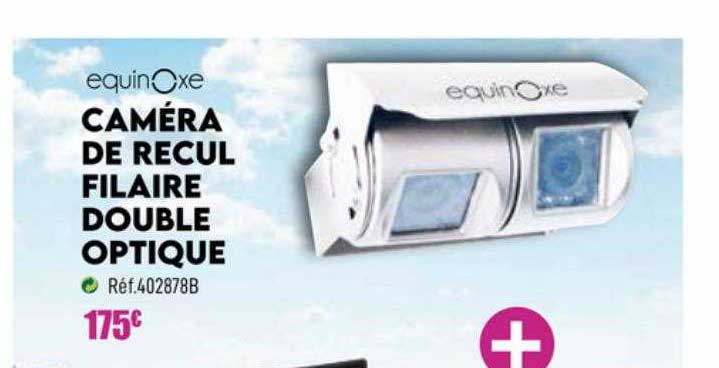 equinoxe caméra de recul filaire double optique