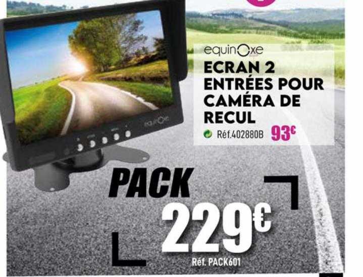 equinoxe ecran 2 entrées pour caméra de recul