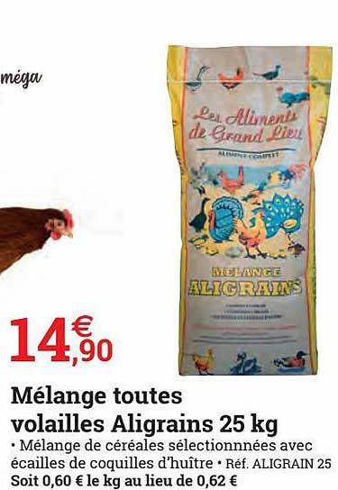 Mélange Toutes Volailles Aligrains Les Aliments De Grand Lieu