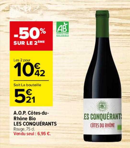 a.o.p. côtes-du-rhône bio les conquérants