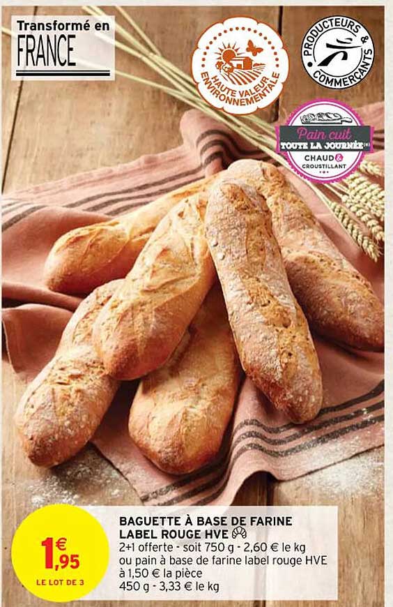 Baguette à Base De Farine Label Rouge Hve