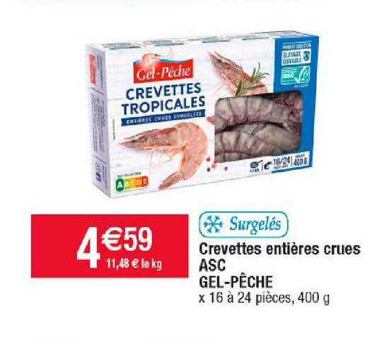 crevettes entière crues asc gel-pêche