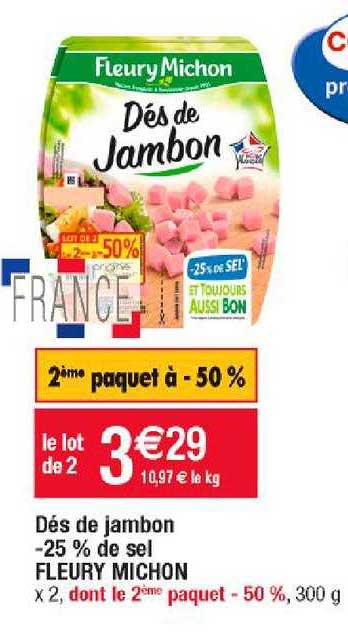 dés de jambon -25% de sel fleury michon