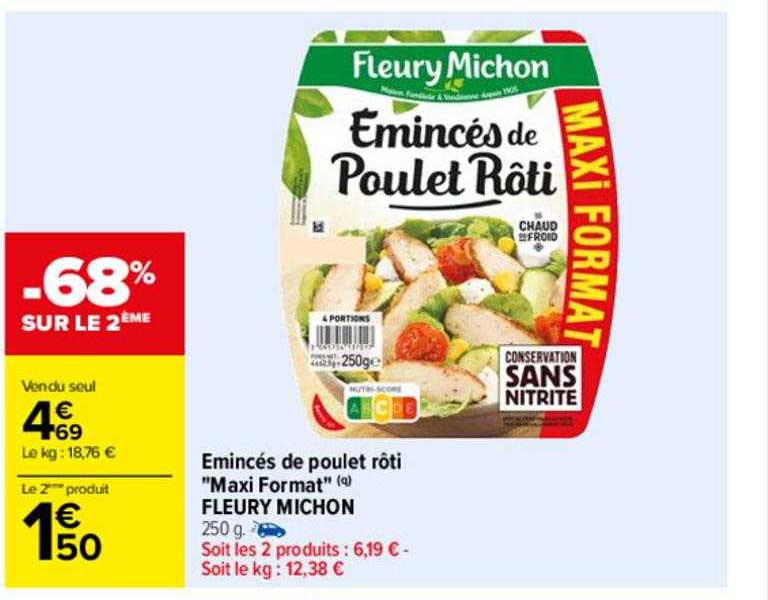 émincés de poulet rôti "maxi format" fleury michon