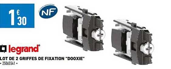 lot de 2 griffes de fixation "dooxie" legrand