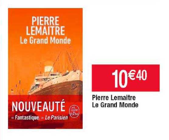 Pierre Lemaître - Le Grand Monde