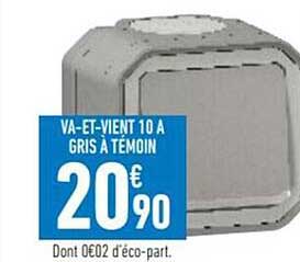 va-et-vient 10 a gris à témoin