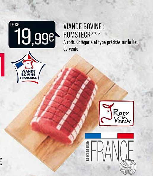 Viande Bovine : Rumsteck***