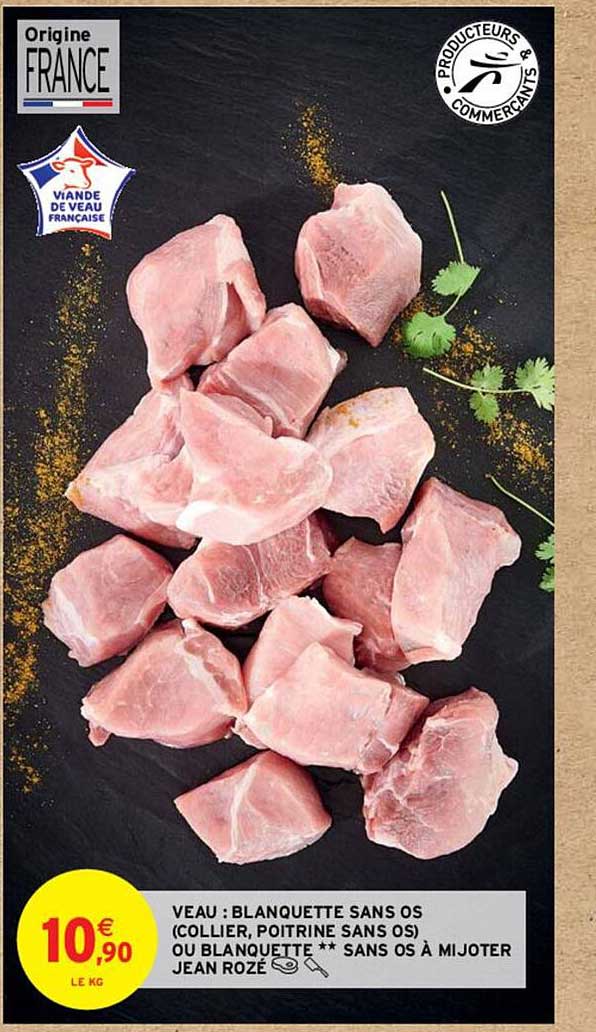 veau : blanquette sans os (collier, poitrine sans os) ou blanquette**sans os à mijoter jean rozé