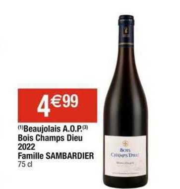 beaujolais a.o.p. bois champs dieu 2022 famille sambardier