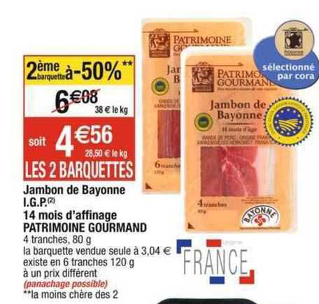 jambon de bayonne i.g.p. 14 mois d'affinage patrimoine gourmand